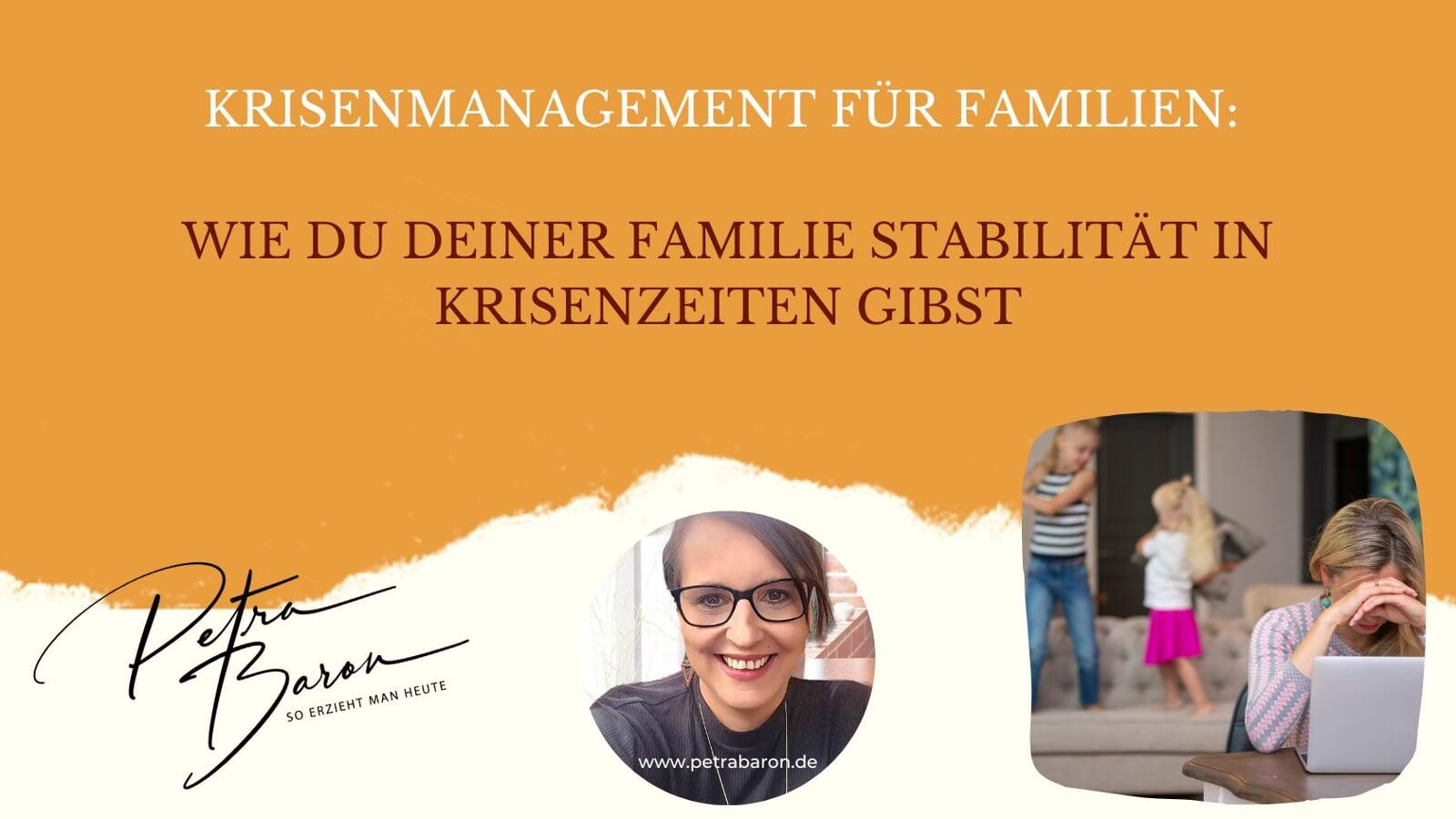 Krisenmanagement für Familien: Wie Du Deiner Familie Stabilität in Krisenzeiten gibst